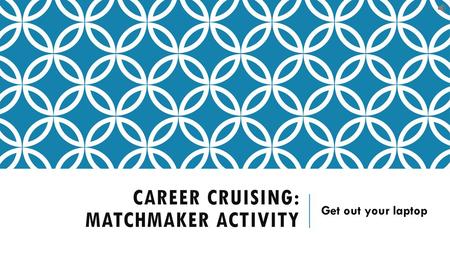 Career Cruising: Matchmaker Activity