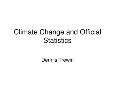 Climate Change and Official Statistics