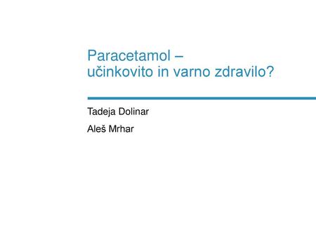 Paracetamol – učinkovito in varno zdravilo?