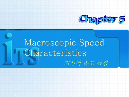 Macroscopic Speed Characteristics