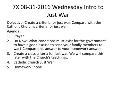 7X Wednesday Intro to Just War