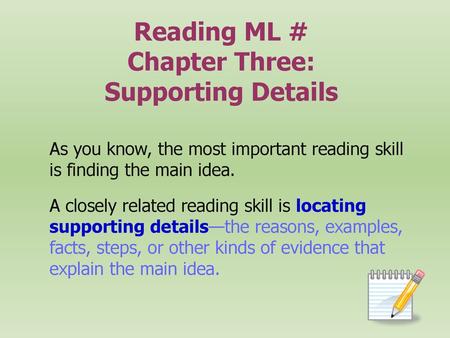 Reading ML # Chapter Three: Supporting Details