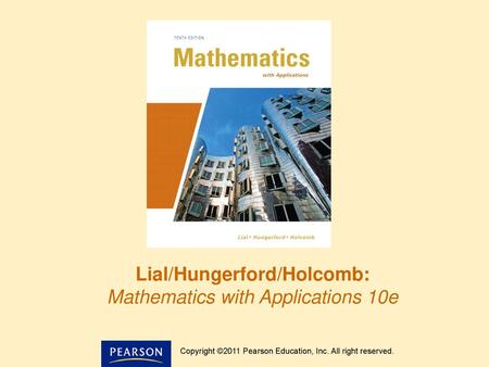 Lial/Hungerford/Holcomb: Mathematics with Applications 10e