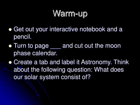 Warm-up Get out your interactive notebook and a pencil.