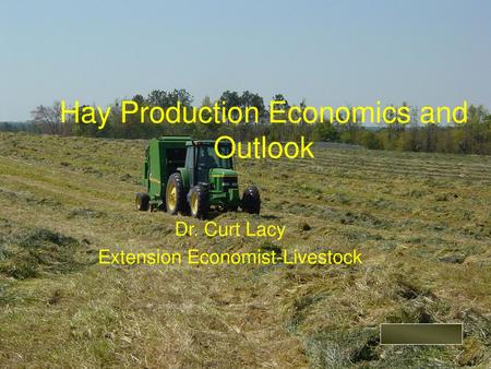 Hay Production Economics and Outlook