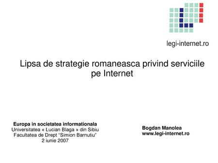 Lipsa de strategie romaneasca privind serviciile pe Internet