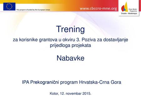 Trening za korisnike grantova u okviru 3. Poziva za dostavljanje