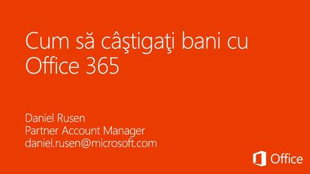 Cum să câştigaţi bani cu Office 365