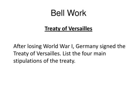 Bell Work Treaty of Versailles