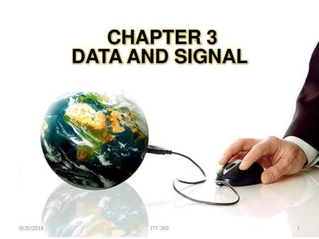 CHAPTER 3 DATA AND SIGNAL