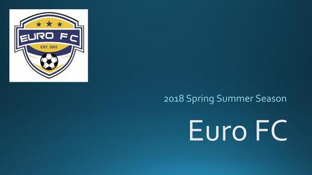 2018 Spring Summer Season Euro FC.