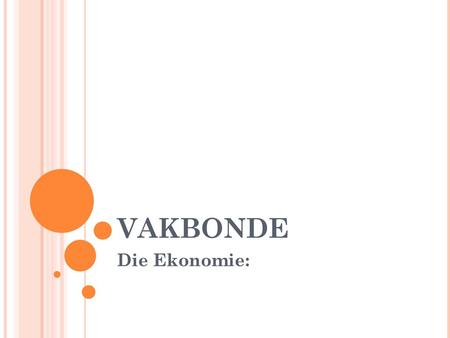 Vakbonde Die Ekonomie:.