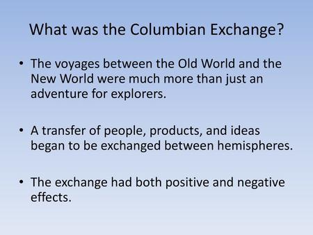 What was the Columbian Exchange?