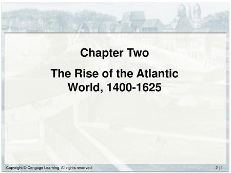 The Rise of the Atlantic World,