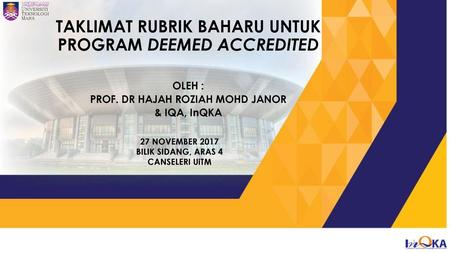 TAKLIMAT RUBRIK BAHARU UNTUK PROGRAM DEEMED ACCREDITED