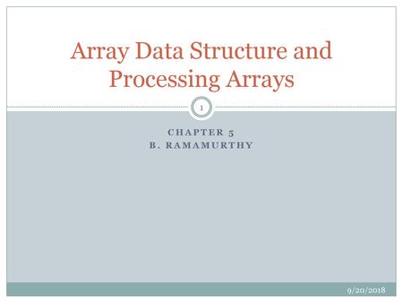 Array Data Structure and Processing Arrays