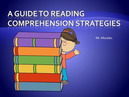 A Guide to Reading Comprehension Strategies