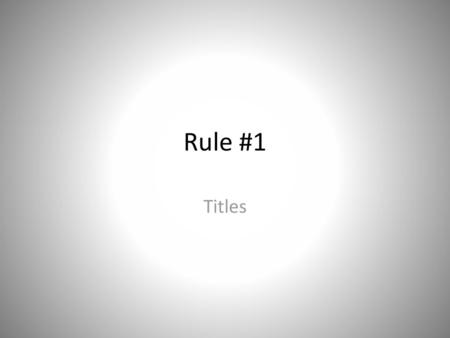 Rule #1 Titles.