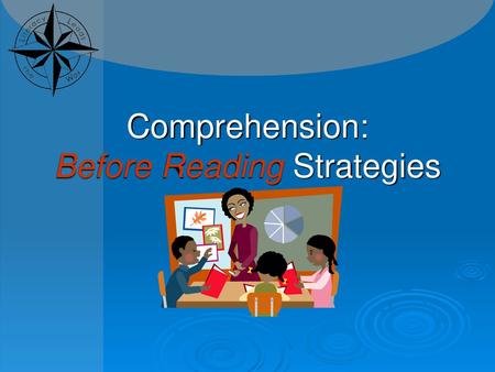 Comprehension: Before Reading Strategies