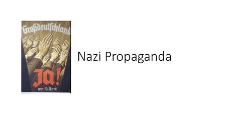 Nazi Propaganda.