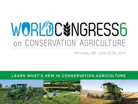 LEARN WHAT’S NEW IN CONSERVATION AGRICULTURE