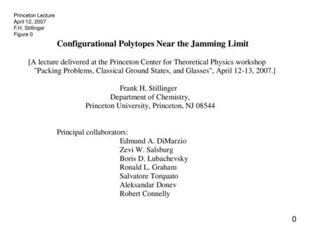 Princeton Lecture April 12, 2007 F.H. Stillinger Figure 0.