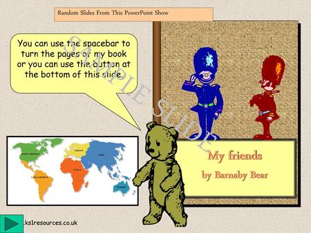 SAMPLE SLIDE My friends by Barnaby Bear