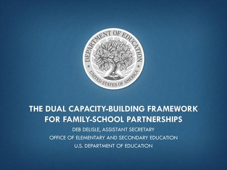 The Dual Capacity-building Framework for Family-School Partnerships