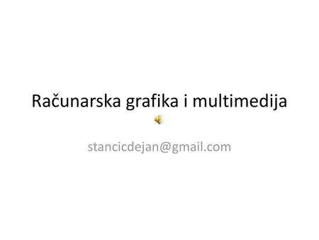 Računarska grafika i multimedija