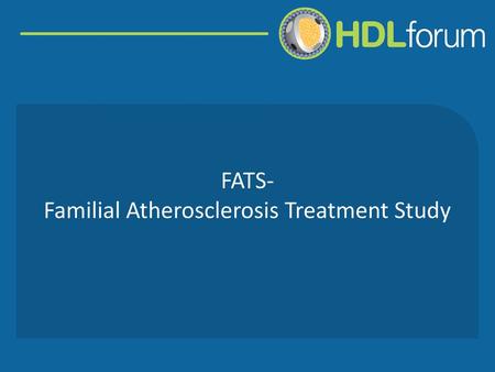 FATS- Familial Atherosclerosis Treatment Study