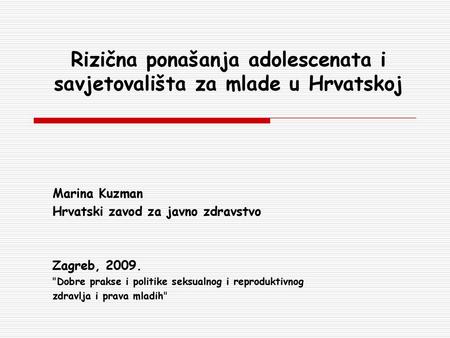 Rizična ponašanja adolescenata i savjetovališta za mlade u Hrvatskoj