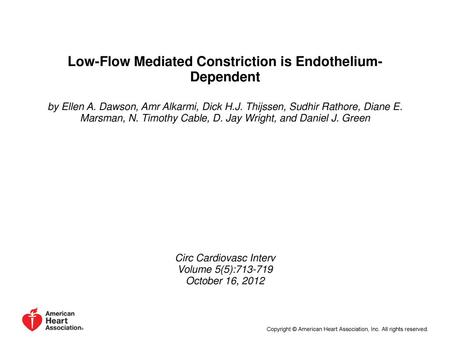 Low-Flow Mediated Constriction is Endothelium-Dependent