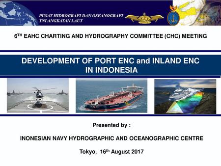 DEVELOPMENT OF PORT ENC and INLAND ENC IN INDONESIA