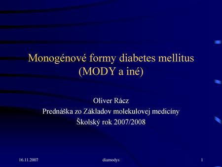 Monogénové formy diabetes mellitus (MODY a iné)