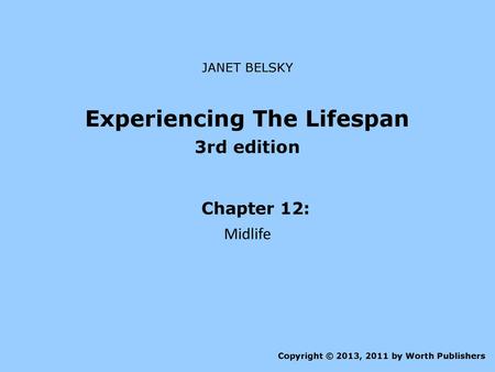 Experiencing The Lifespan