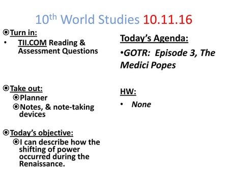 10th World Studies Today’s Agenda: