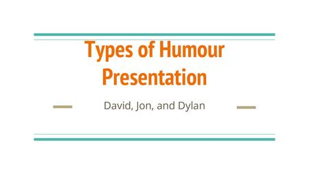 Types of Humour Presentation