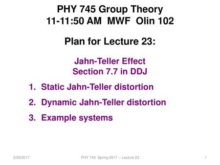 PHY 745 Group Theory 11-11:50 AM MWF Olin 102 Plan for Lecture 23: