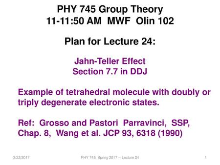 PHY 745 Group Theory 11-11:50 AM MWF Olin 102 Plan for Lecture 24: