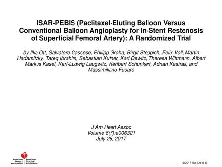 ISAR‐PEBIS (Paclitaxel‐Eluting Balloon Versus Conventional Balloon Angioplasty for In‐Stent Restenosis of Superficial Femoral Artery): A Randomized Trial.