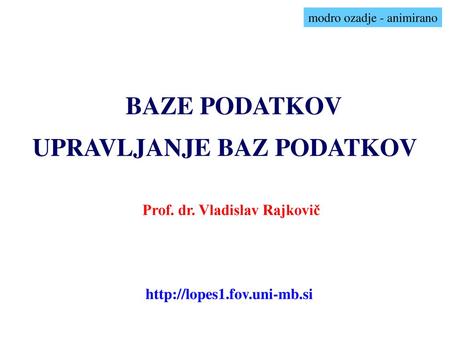 UPRAVLJANJE BAZ PODATKOV