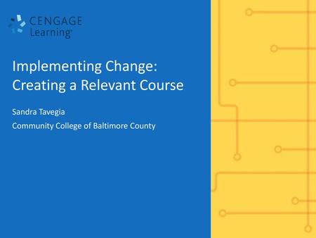 Implementing Change: Creating a Relevant Course