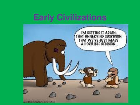 Early Civilizations.