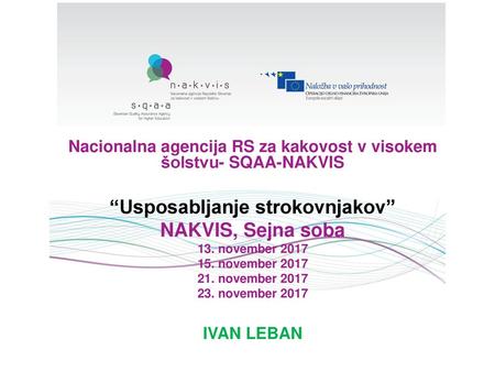 “Usposabljanje strokovnjakov” NAKVIS, Sejna soba