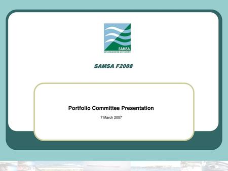 Portfolio Committee Presentation 7 March 2007