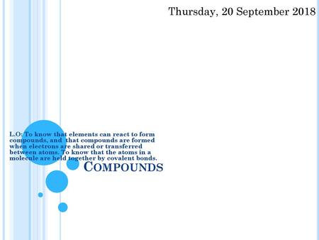 Compounds Thursday, 20 September 2018