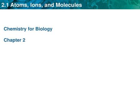 Chemistry for Biology Chapter 2