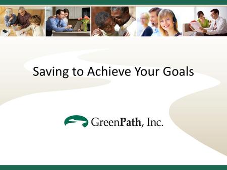 Saving to Achieve Your Goals