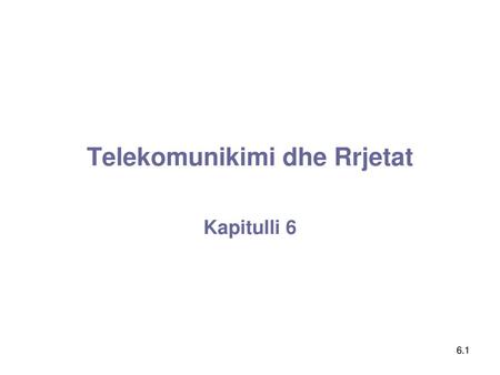 Telekomunikimi dhe Rrjetat