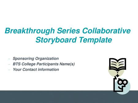 Breakthrough Series Collaborative Storyboard Template